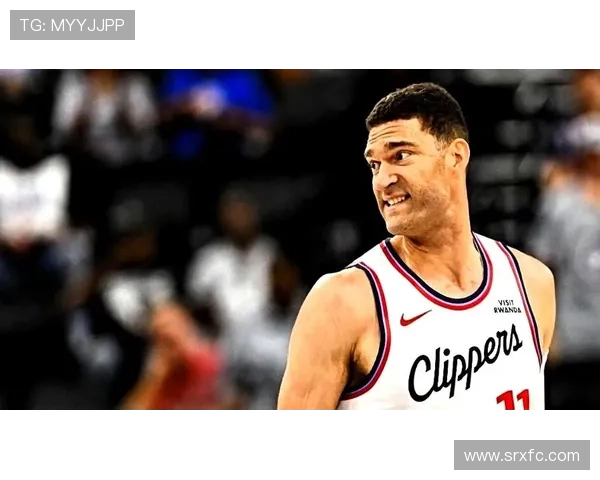 洛佩斯深度剖析快船队年龄结构老将与新秀的完美结合